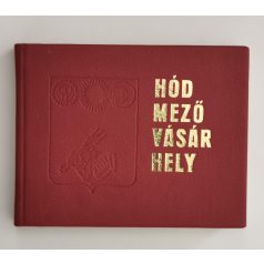Szabó Endre: Hódmezővásárhely (minikönyv) 