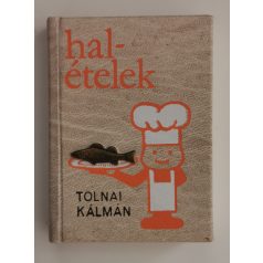 Tolnai Kálmán: Halételek (minikönyv) 