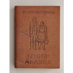 Tömörkény István: Szegedi alakok (minikönyv)