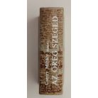 Cserzy Mihály: Az öreg Szeged (minikönyv)