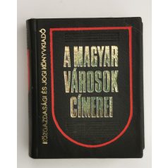 Castiglione Endre: A magyar városok címerei (minikönyv) 