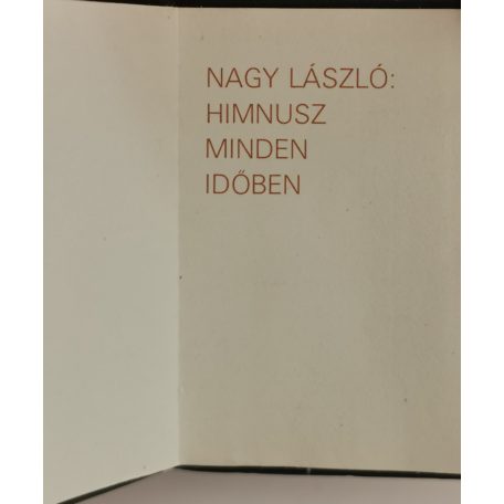 Nagy László: Himnusz minden időben (minikönyv)