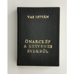 Vas István: Önarckép a hetvenes évekből (minikönyv)