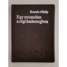 Bernula Mihály: Egy nyomdász a régi hadseregben (minikönyv) 