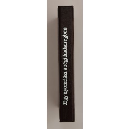 Bernula Mihály: Egy nyomdász a régi hadseregben (minikönyv) 