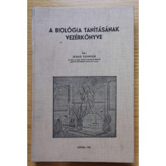 Jeges Sándor: A biológia tanításának vezérkönyve 
