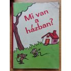 Radvány Zsuzsa: Mi van a házban?