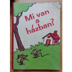 Radvány Zsuzsa: Mi van a házban?