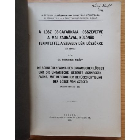 Rotarides Mihály, Dr: A lösz csigafaunája, összevetve a mai faunával, különös tekinetel a szegedvidéki löszökre