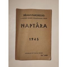   Délmagyarország - A magyar Nemzeti Függetlenségi Front naptára 1945