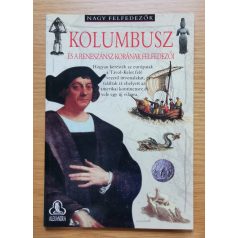   Colin Hynson: Kolumbusz és a reneszánsz korának felfedezői