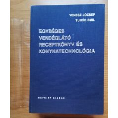   Venesz József: Egységes vendéglátó receptkönyv és konyhatechnológia