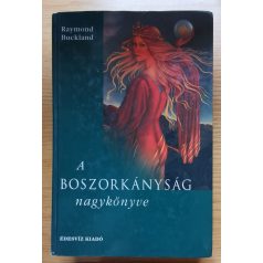 Raymond Buckland: A boszorkányság nagykönyve