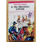 Thomas Mayne Reid: A fej nélküli lovas