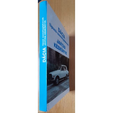 Dácia típusú személygépkocsik javítási kézikönyve
