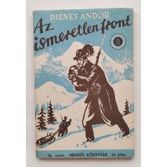   Dienes Andor: Az ismeretlen front- Pandúrok és csendőrök. Hét elbeszélés Nemzeti könyvtár. III. évf. 56. sz.