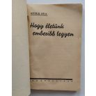 Kovrig Béla: Hogy életünk emberibb legyen. Nemzeti könyvtár. II. évf. 28-29. sz.