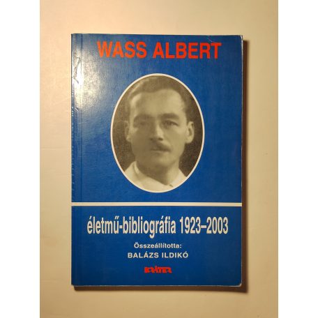 Wass Albert életmű-bibliográfia (1923-2003)