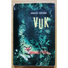   Fekete István: Vuk - Würtz Ádám rajzaival (Első kiadás!)