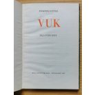 Fekete István: Vuk - Würtz Ádám rajzaival (Második kiadás!)