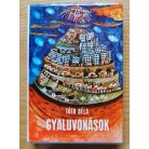 Tóth Béla: Gyaluvonások (Dedikált!)