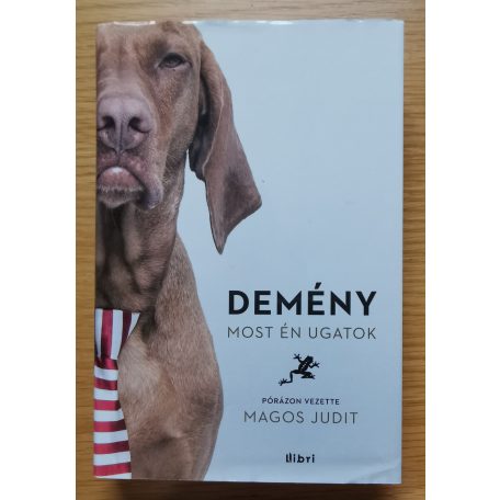 Magos Judit: Demény - Most én ugatok