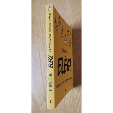 Füredi Júlia: ELÉG! - Kiégtem
