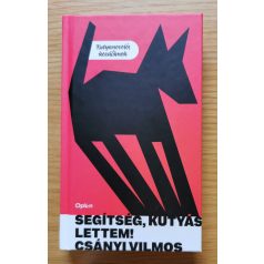 Csányi Vilmos: Segítség, kutyás lettem 