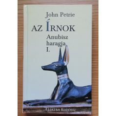   John Petrie: Az írnok I-IV. (Anubisz haragja - A borzalmak temploma - A sivatag fia - Abüdosz titka)