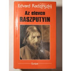 Edvard Radzinszkij: Az eleven Raszputyin 