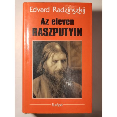Edvard Radzinszkij: Az eleven Raszputyin 
