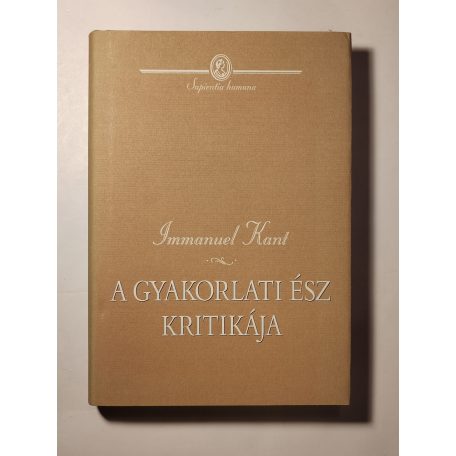 Immanuel Kant: A gyakorlati ész kritikája