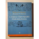 Forgács József (Joseph P. Forgas): A társas érintkezés pszichológiája