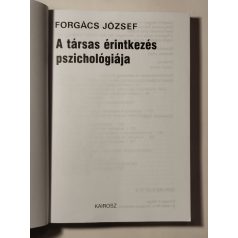   Forgács József (Joseph P. Forgas): A társas érintkezés pszichológiája
