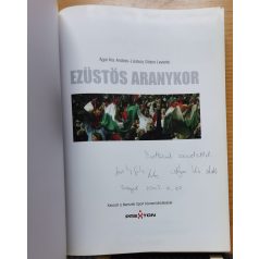 Ágai Kis András: Ezüstös aranykor (Dedikált!)