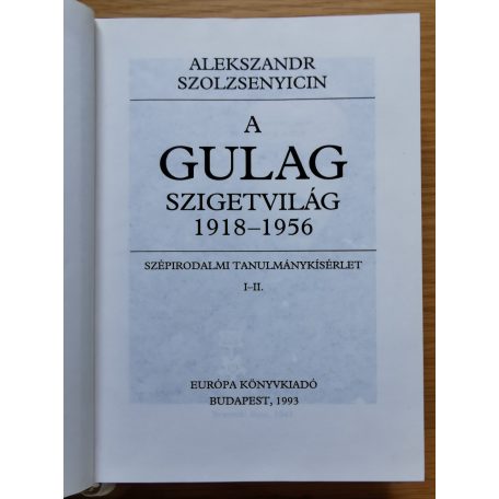 Alekszandr Szolzsenyicin: A Gulag szigetvilág I-III.