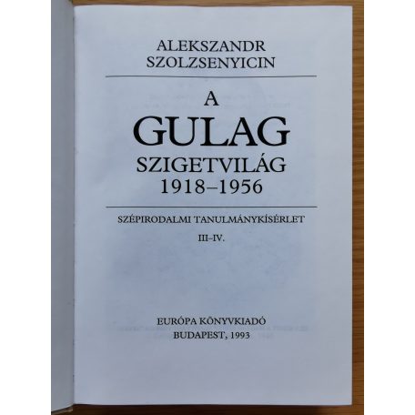 Alekszandr Szolzsenyicin: A Gulag szigetvilág I-III.