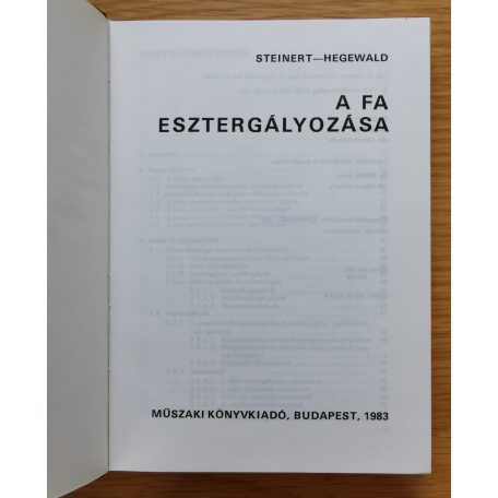 R. Steinert: A fa esztergályozása