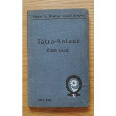 Szontagh Miklós, Dr - Jármay László, Dr.: Tátra-kalauz