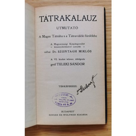 Szontagh Miklós, Dr - Jármay László, Dr.: Tátra-kalauz