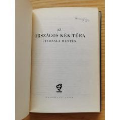 Thuróczy Lajos: Az országos Kék-túra útvonala mentén 