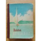 Darnay-Dornyay Béla, Dr.: Balaton útikalauz