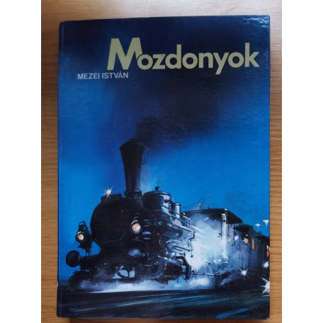 Mezei István: Mozdonyok