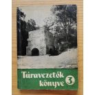 Kessler - Thuróczy -  Temesrékásy: Túravezetők könyve 1-3.