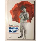Török Sándor: Hahó, Öcsi! 