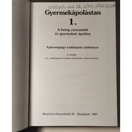 Balogh László, Dr. (szerk.): Gyermekápolástan I.