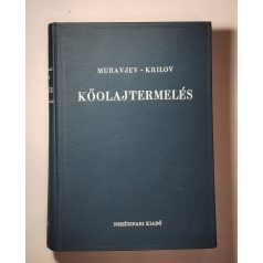 I. M. Muravjev - A. P. Krilov:  Kőolajtermelés