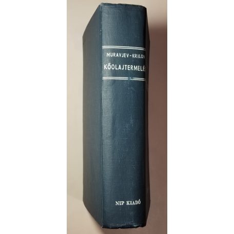 I. M. Muravjev - A. P. Krilov:  Kőolajtermelés