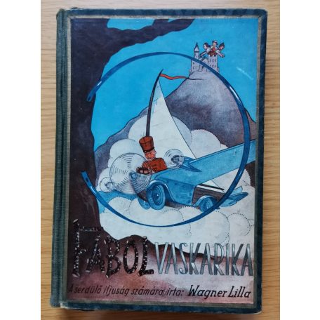 Wagner Lilla: Fából-vaskarika