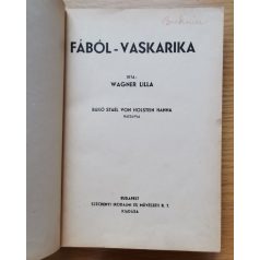 Wagner Lilla: Fából-vaskarika